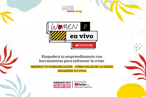 #WomenEnVivo: todo lo que pasó en la segunda jornada virtual para emprendedoras Una tarde de charlas inspiradoras y llenas de herramientas para emprendedoras.